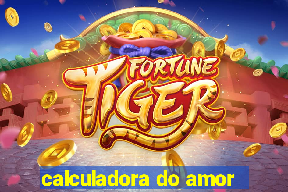 calculadora do amor